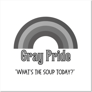 Gray Pride Soup Posters and Art